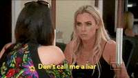 real housewives dont call me a liar gif by slice