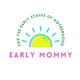 Earlymommy