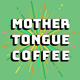 MotherTongueCoffee