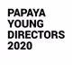 PapayaYoungDirectors