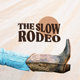 TheSlowRodeo