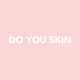 doyouskin