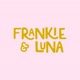 frankieandluna