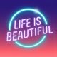 lifeisbeautifulfest