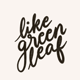 likegreenleaf