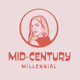 mid-centurymillennial