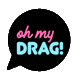 ohmydrag