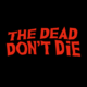 thedeaddontdie