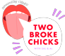 twobrokechicks