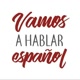vamosahablarespanol