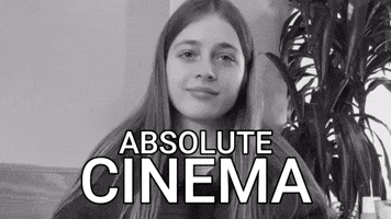 Absolute Cinema GIF