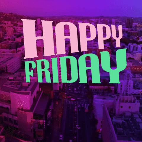 Text gif. Text blinks, changing in color from mint, baby pink, black, and white, reading "Happy Friday," above rainbow-tinted flyover footage of a busy cityscape.