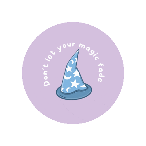 Dont Let Your Magic Fade Sticker