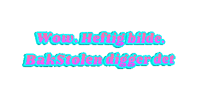 Wow Heftig Bilde Bakstolen Digger Det Sticker by BakStolen