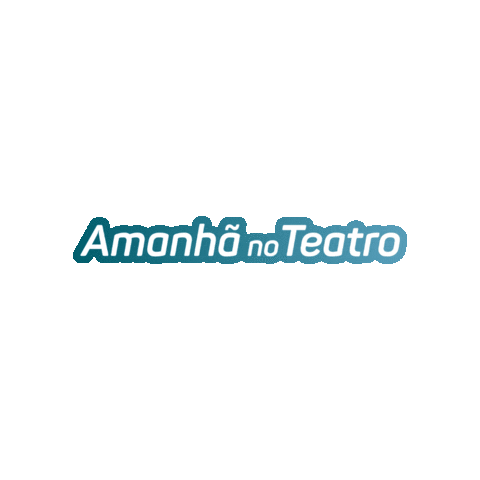 Teatro Amanha Sticker by Opus Entretenimento
