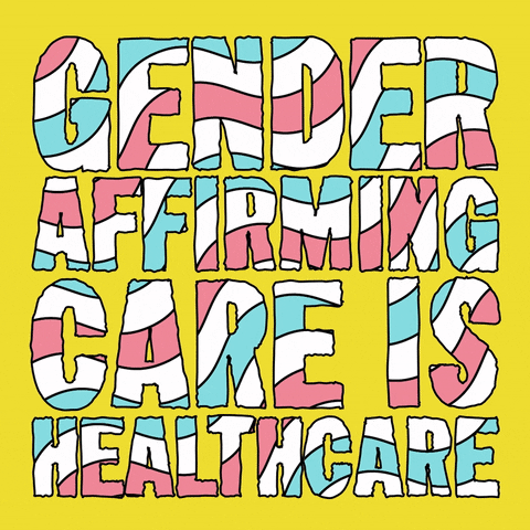 Text gif. Block letters painted with blue, white, and pink wavy lines on a color-changing background read "Gender affirming care is healthcare."