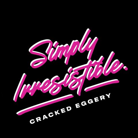 Simplyirresistible GIF by Cracked Eggery