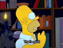 The Simpsons gif. Homer stands in front of a crowded bookshelf and a blue wax candle, nodding and saying "That's good" which appears as text.
