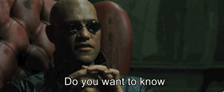 What if I told you Morpheus