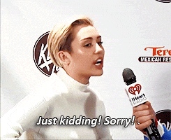 Sorry Miley Cyrus GIF