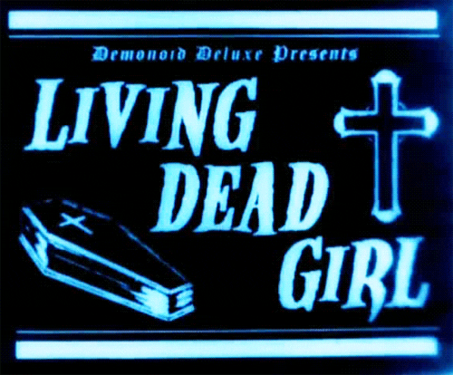 living dead girl