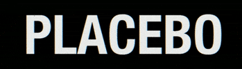 Placebo GIF