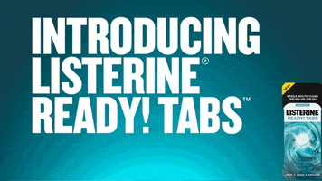 ready tabs introducing GIF by LISTERINE®