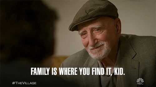 Gif stating "Family is where you find it kid." Courtesy of NBC via Wix.com
