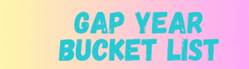 Bucket List Gapyear GIF by Gap Year Association