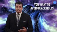 You Want To Avoid Black Holes