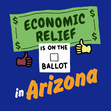 Economic relief is on the ballot in Arizona