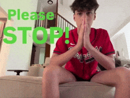 Please Stop GIF