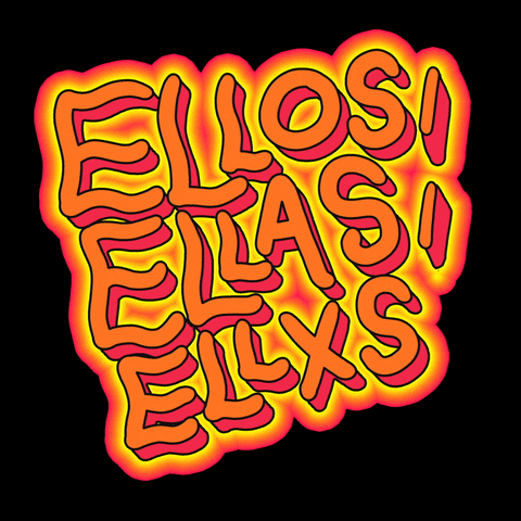 Digital art gif. The words "Ellos/Ellas/Ellxs" flash in groovy orange text against a black background.