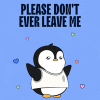 Dont Leave Me I Miss You GIF by Pudgy Penguins