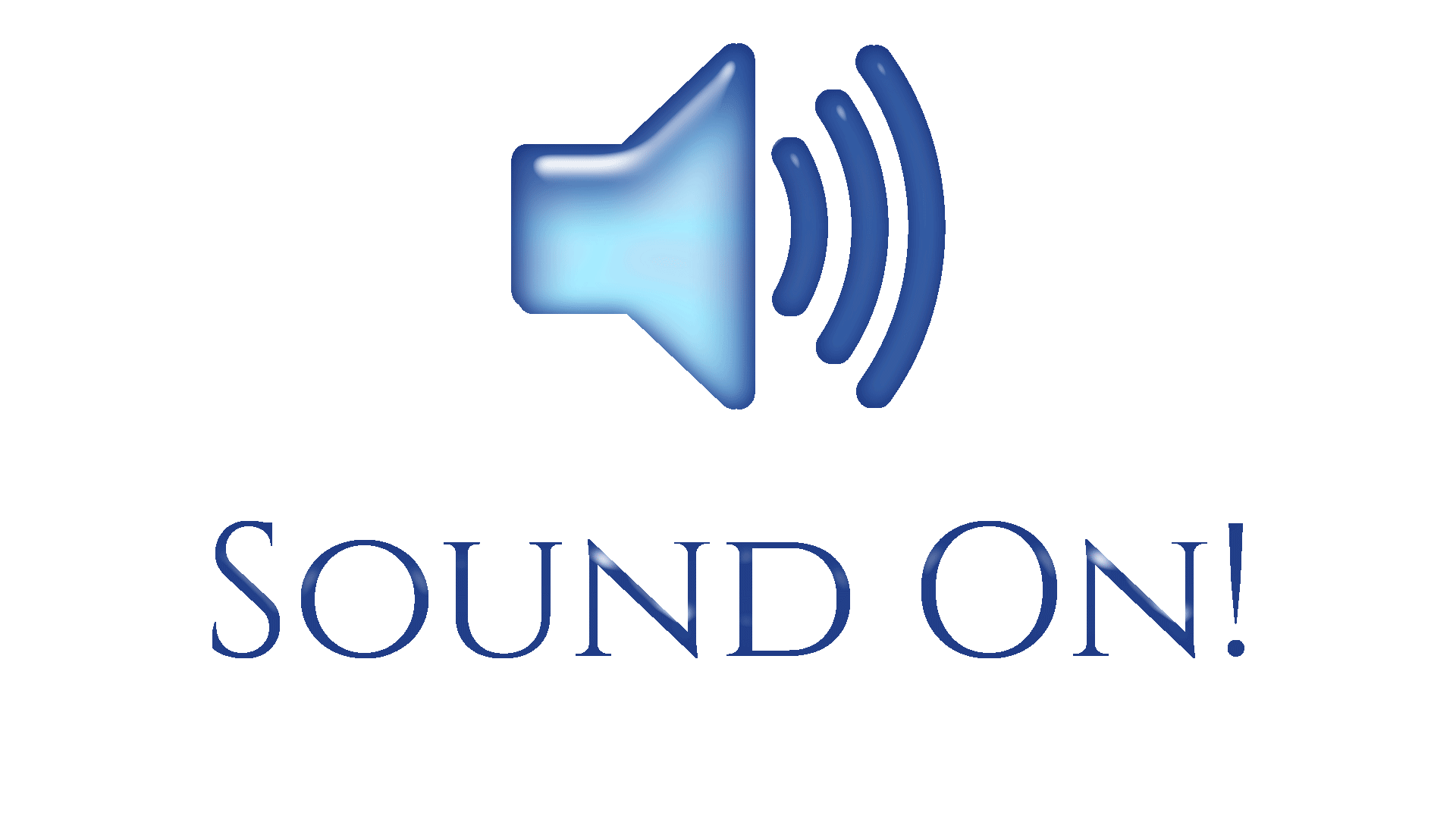 Turn On Sound Turn On Sound