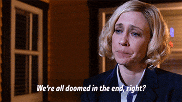 Season 3 Were All Doomed In The End GIF by A&E