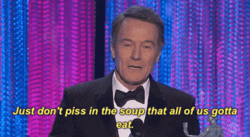 Breaking Bad Just Dont Piss In The Soup That All Of Us Gotta Eat GIF by SAG Awards