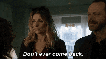 don't ever come back mad city GIF by Gotham