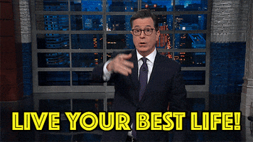 Cbs Live Your Best Life GIF by The Late Show With Stephen Colbert