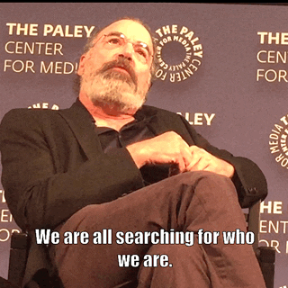 we are all searching for who we are paley center GIF