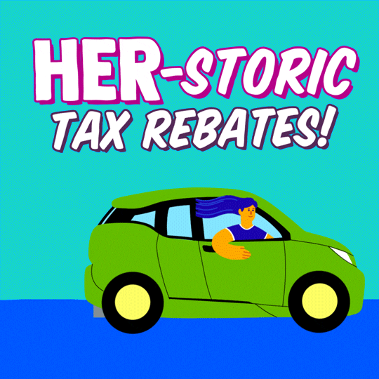 Text gif. Graphic woman with blue hair rides in a compact green car, cash flying out of the exhaust pipe, under the message "Her-storic tax rebates!"