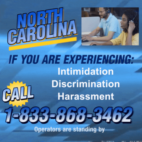 Text gif. Against a blue background that looks like a retro 1990s infomercial with a small video in the top right corner that shows two operators high-fiving. Text, “North Carolina, if you are experiencing intimidation, discrimination, harassment, call 1-833-868-3462. Operators are standing by.”