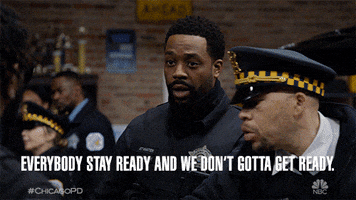 Everybody Stay Ready And We Dont Gotta Get Ready GIF by One Chicago
