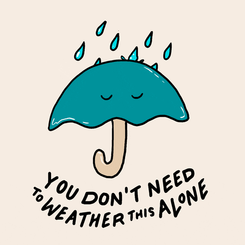 You Are Not Alone Mood GIF by The Good Type Co