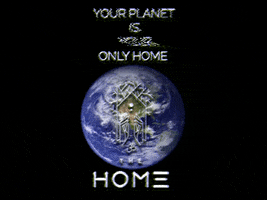 Take Care Earth GIF by THE Home