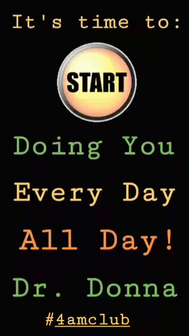 All Day 4Amclub GIF by Dr. Donna Thomas Rodgers