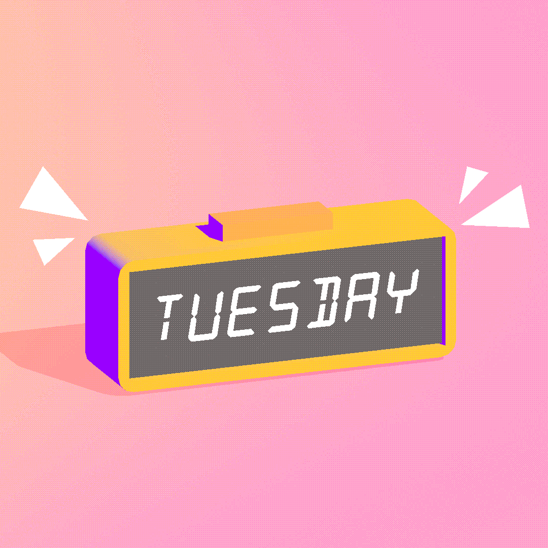 Illustrated gif. Rectangular alarm clock blinks and displays the word "Tuesday," and a fist drops into the frame to hit the snooze button.