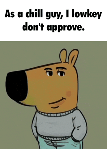 Chill Guy GIF