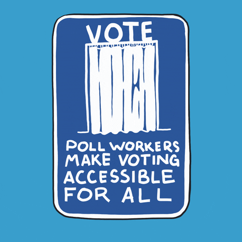 Digital art gif. Blue rectangular sign against a light blue background features a stick figure in a wheelchair cruising smoothly into a voting booth, then out of it. Text, “Poll workers make voting accessible for all.”
