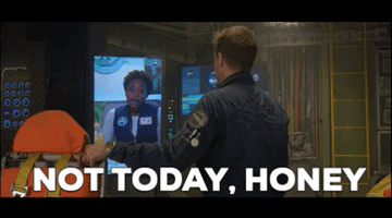 honey not today GIF by Alpha